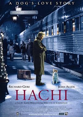 忠犬八公的故事 Hachi: A Dog&amp;amp;#39;s Tale