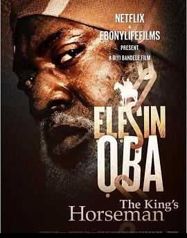 国王的骑手 Ẹlẹṣin Ọba: The King&amp;#39;s Horseman