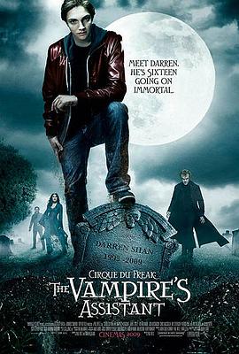 奇趣马戏团：吸血鬼的助手 Cirque du Freak: The Vampire&amp;#39;s Assistant