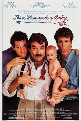 三个奶爸一个娃 3 Men and a Baby